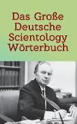 Das Große Deutsche Scientology Wörterbuch