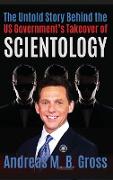 The Untold Story Behind the US Government's Takeover of Scientology