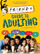 Friends Guide to Adulting
