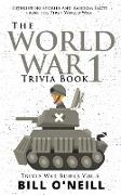 The World War 1 Trivia Book