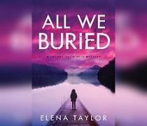 All We Buried: A Sheriff Bet Rivers Mystery