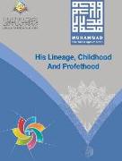 Muhammad The Messenger of Allah His Lineage, Childhood and Prophethood Hardcover Version