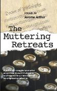 The Muttering Retreats