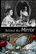 The Woman Behind the Mirror