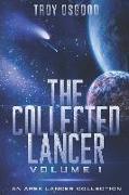 The Collected Lancer Volume 1: An Arek Lancer Collected Edition (Volume 1)