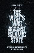 The West’s War Against Islamic State