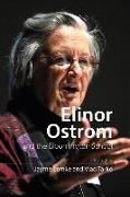 Elinor Ostrom and the Bloomington School: Building a New Approach to Policy and the Social Sciences