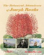 The Botanical Adventures of Joseph Banks