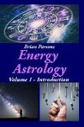 Energy Astrology Volume 1: Introduction