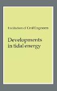 Developments in Tidal Energy