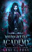 Midnight Fae Academy: Book One: A Dark Paranormal Reverse Harem Bully Romance