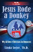 Jesus Rode a Donkey
