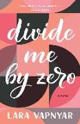 Divide Me by Zero