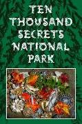 Ten Thousand Secrets National Park