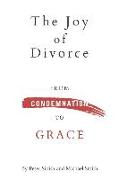The Joy of Divorce: from Condemnation to Grace
