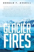 Glacier Fires and Ornaments of Value