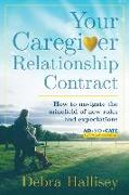 Your Caregiver Relationship Contract: How to navigate the minefield of new roles and expectations