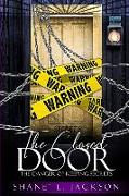 The Closed Door: The Danger of Keeping Secrets