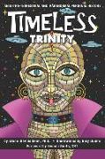 Timeless Trinity: An Extra-Terrestrial and Paranormal Personal History