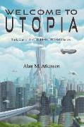 Welcome to Utopia