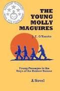 The Young Molly Maguires: Young Passages in the Days of the Robber Barons