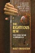 The Righteous Few: Two Who Made a Difference