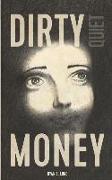 Dirty Quiet Money