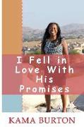 I Fell In Love With His Promises