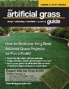 The artificial grass guide: design, estimating, installation and grooming