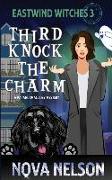 Third Knock the Charm