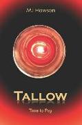 Tallow: Time to Pay