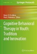 Cognitive Behavioral Therapy in Youth: Tradition and Innovation