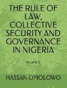 The Rule of Law, Collective Security and Governance in Nigeria