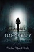 Identity: Self Discovery, Purpose and Leadership