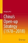 China¿s Open-up Strategy (1978¿2018)