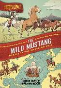 History Comics: The Wild Mustang