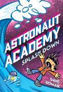 Astronaut Academy: Splashdown