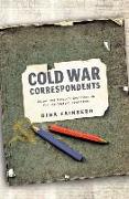 Cold War Correspondents