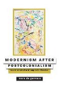 Modernism after Postcolonialism