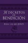 31 Decretos de Bendición Para Las Mujeres