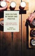 Beer Culture in Theory and Practice