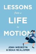 Lessons from a Life in Motion