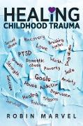 Healing Childhood Trauma