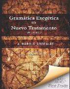 Gramatica Exegética del Nuevo Testamento en Griego