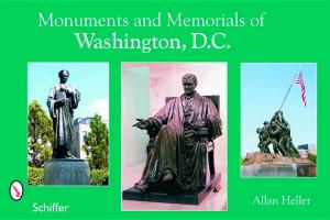 Monuments and Memorials of Washington, D.C