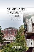 St. Michael's Residential School: Lament and Legacy