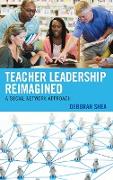 Teacher Leadership Reimagined