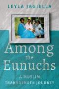 Among the Eunuchs