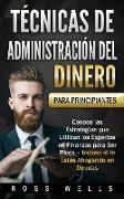 Técnicas de Administración del Dinero para Principiantes