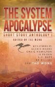 The System Apocalypse Short Story Anthology Volume 1